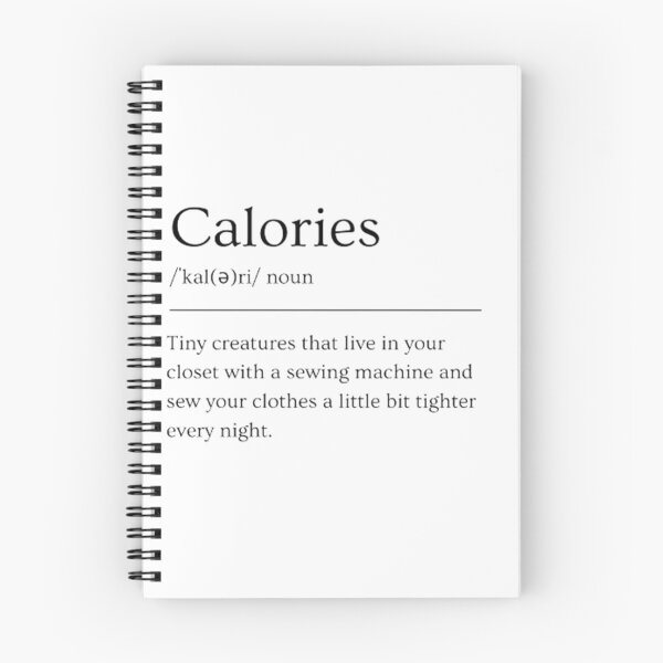 Item preview, Calories | Funny Dictionary Definition designed and sold by ED-TDesigns.