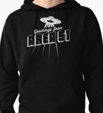 Greetings From Area 51 Pullover Hoodie