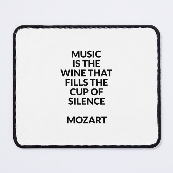 Item preview, Mozart Quotes - Music is the wine that fills the cup of silence designed and sold by Inspirationmotivation.