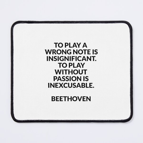 Item preview, Beethoven Quotes -  To play without passion is inexcusable designed and sold by Inspirationmotivation.