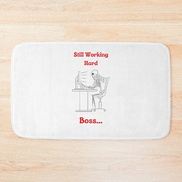 Item preview, Still Working Hard Boss designed and sold by LifeLongTees ..