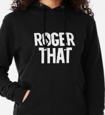 Roger That - Roger Federer Lightweight Hoodie