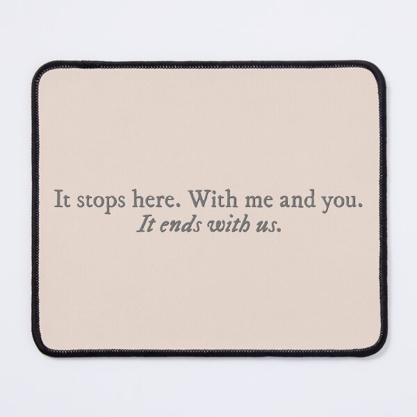 Item preview, It Ends With Us by Colleen Hoover quote designed and sold by percqbeths.
