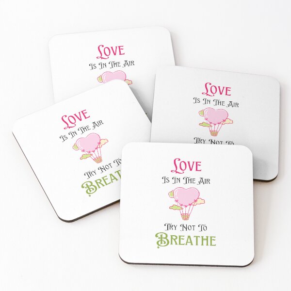 Item preview, Love Is In The Air Try Not To Breathe designed and sold by Designspot2020.