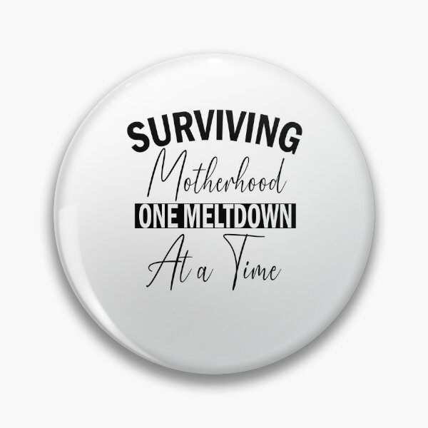 Item preview, Surviving Motherhood One Meltdown At a Time Funny Mom Life  designed and sold by Leader Shirts.