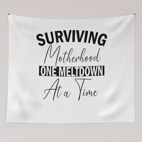 Item preview, Surviving Motherhood One Meltdown At a Time Funny Mom Life  designed and sold by Leader Shirts.