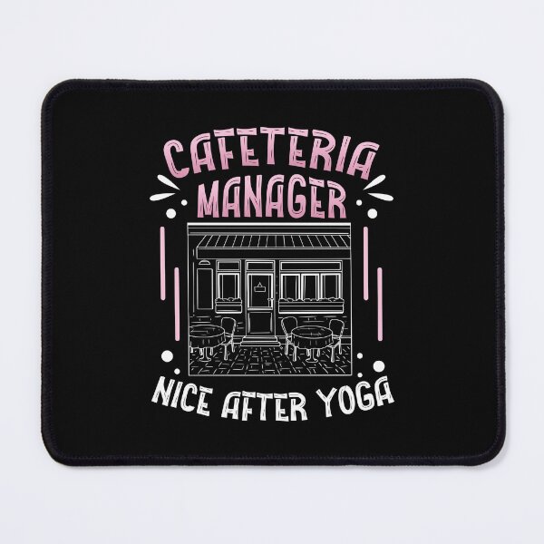 Item preview, Cafeteria Manager Funny Cafeteria Management Nice After Yoga designed and sold by StrongShirts.