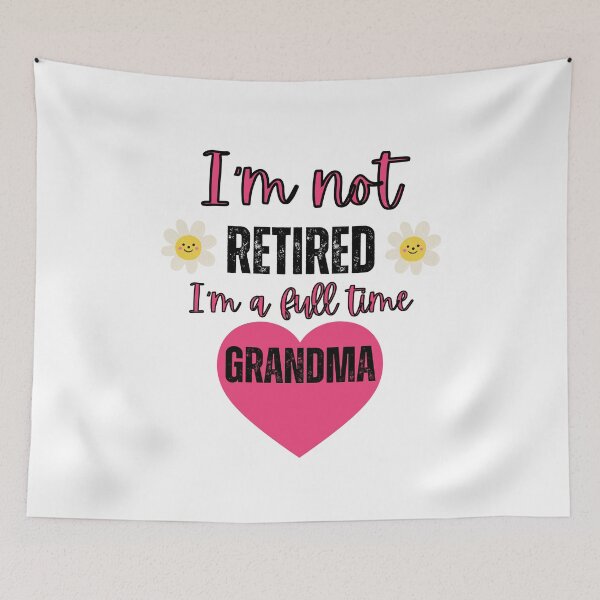 Item preview, I'm not retired I'm a full time grandma  designed and sold by Rubi16.