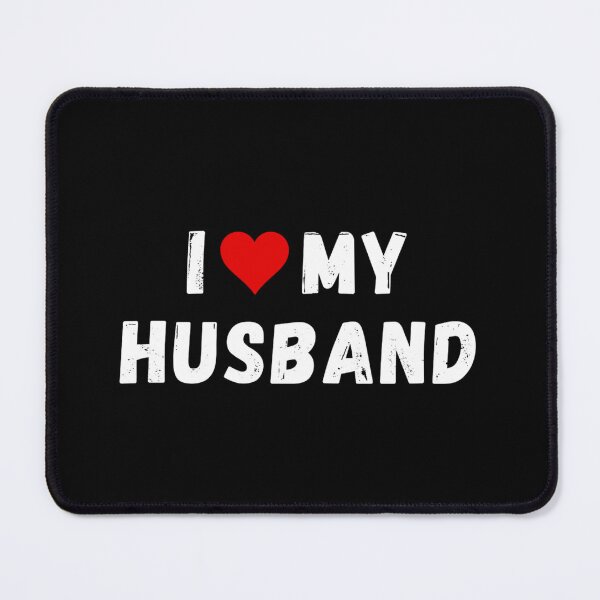 Item preview, I love my husband - I heart my husband designed and sold by Perryfranken.