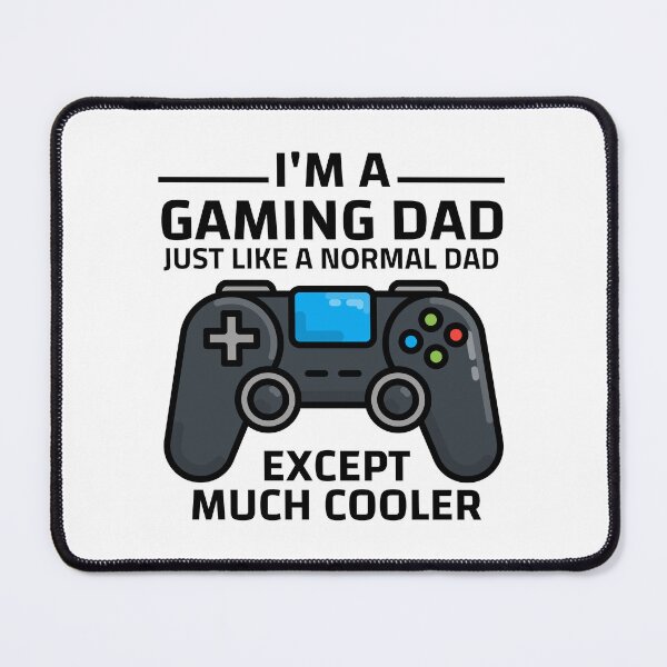 Item preview, I Am Gaming Dad Just Like A Normal Dad Except Much Cooler, cool design for gamer dad who love play games designed and sold by Sun Rise.