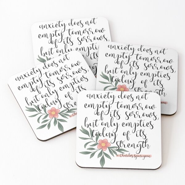 Item preview, Charles Spurgeon Quote, Anxiety Does Not Empty Tomorrow Of Its Sorrows designed and sold by honeypilled.