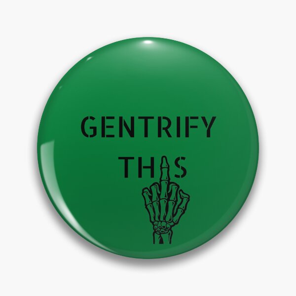 Item preview, Gentrify This Green designed and sold by DogStarGlow.