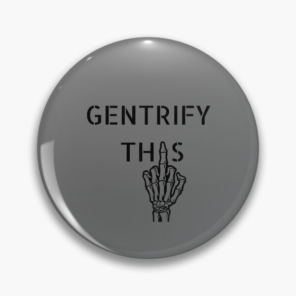 Item preview, Gentrify This Grey Gray #737373 designed and sold by DogStarGlow.
