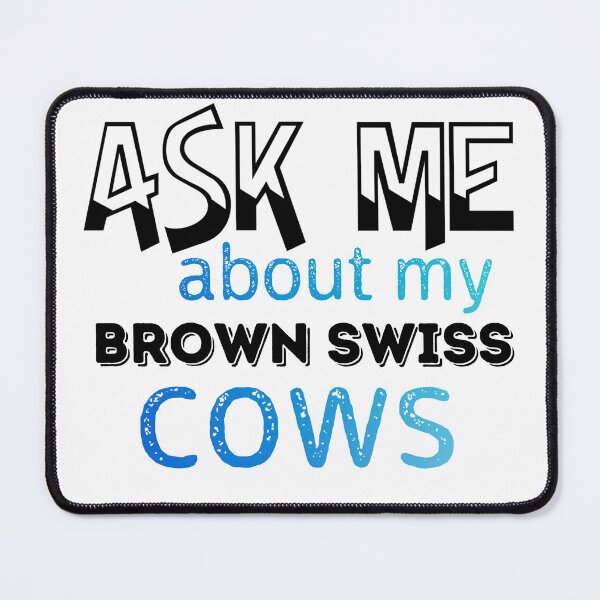 Item preview, White version of Ask me about my Brown Swiss Cows designed and sold by FarmsteadAcers.