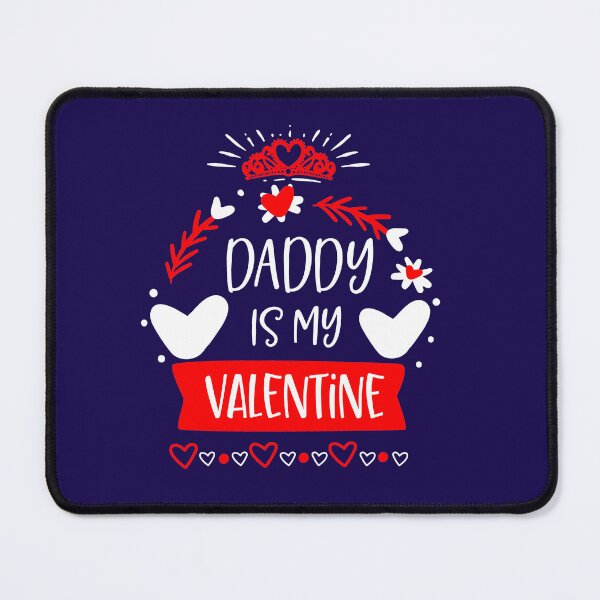 Item preview, Daddy is my Valentine designed and sold by Sunnyhova.