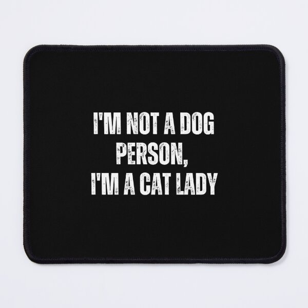 Item preview, I'm not a dog person, I'm a cat lady designed and sold by The Love Quill.