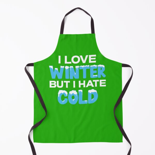 Item preview, I love winter but I hate cold. designed and sold by tabykid.