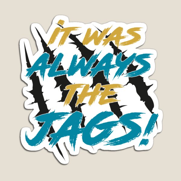 Item preview, It Was Always The Jags, Classic T-shirt designed and sold by FLIPO-SHOP.
