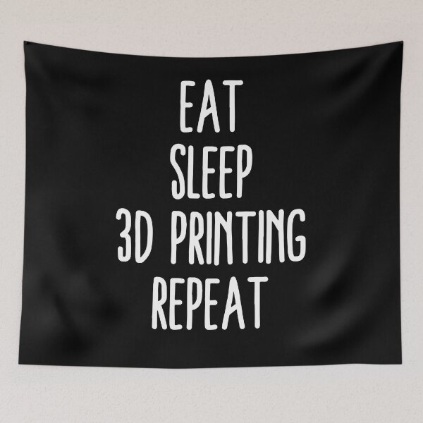 Item preview, Eat Sleep 3D Printing Repeat designed and sold by Printint.