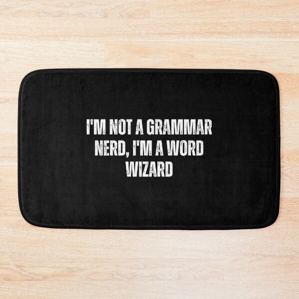 Item preview, I'm not a grammar nerd, I'm a word wizard designed and sold by The Love Quill.