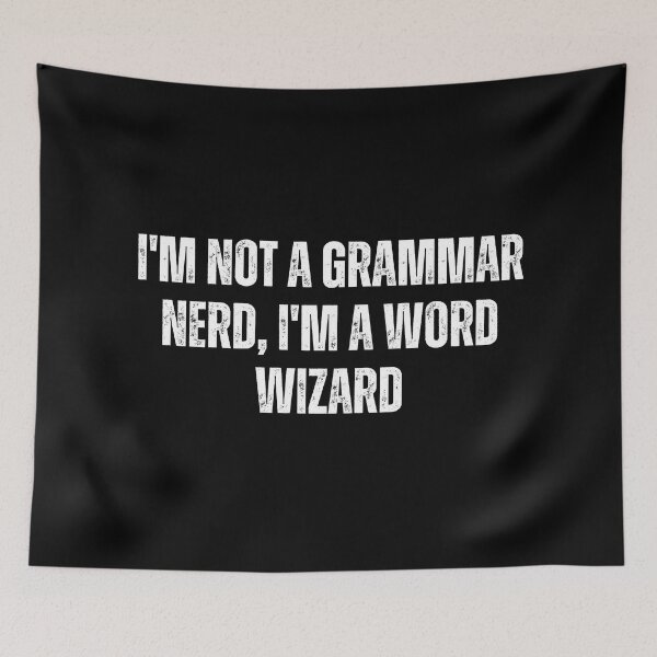 Item preview, I'm not a grammar nerd, I'm a word wizard designed and sold by The Love Quill.