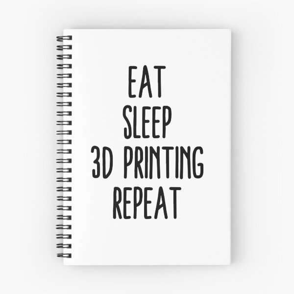 Item preview, Eat Sleep 3D Printing Repeat designed and sold by Printint.