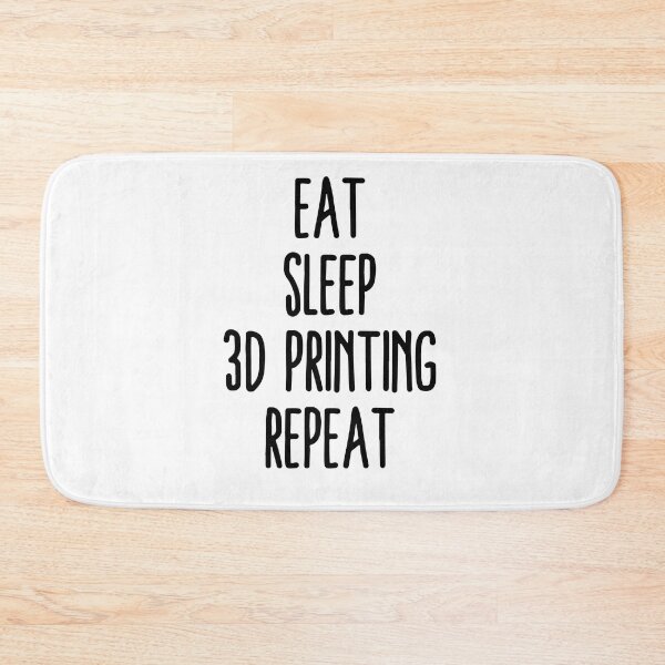 Item preview, Eat Sleep 3D Printing Repeat designed and sold by Printint.
