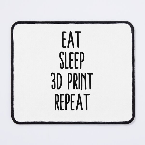 Item preview, Eat Sleep 3D Print Repeat designed and sold by Printint.