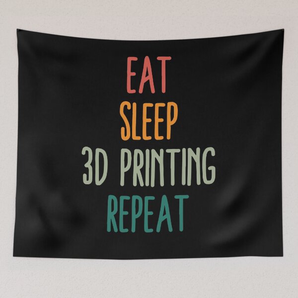 Item preview, Eat Sleep 3D Printing Repeat designed and sold by Printint.
