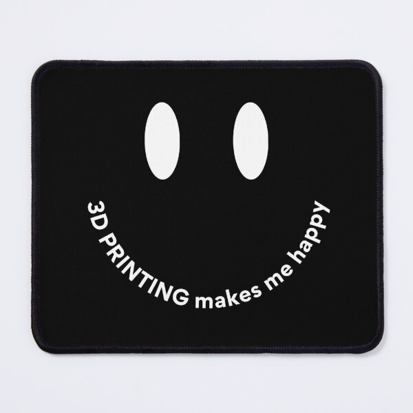 Item preview, 3D Printing Makes Me Happy designed and sold by Printint.