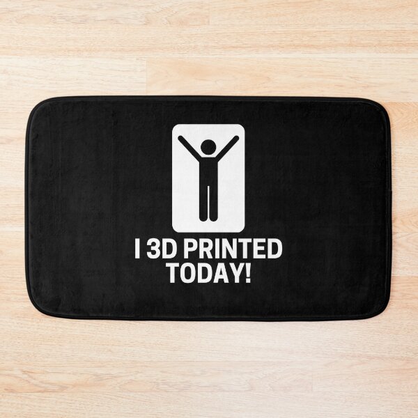 Item preview, I 3D Printed Today - 3D Printing designed and sold by Printint.