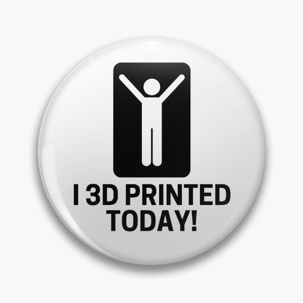 Item preview, I 3D Printed Today - 3D Printing designed and sold by Printint.