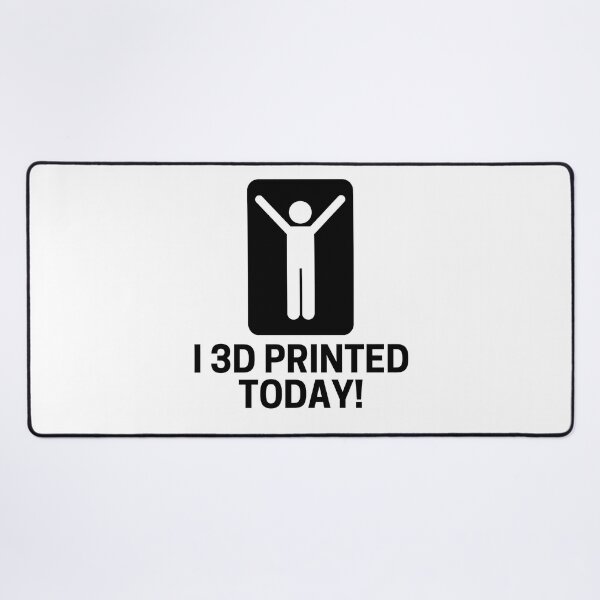Item preview, I 3D Printed Today - 3D Printing designed and sold by Printint.