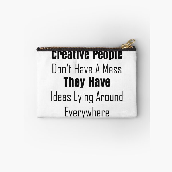 Item preview, Funny qhotes - Creative people don't have a mess they have ideas lying around everywhere designed and sold by The2Art.