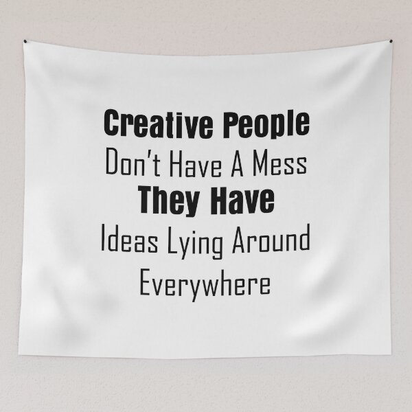 Item preview, Funny qhotes - Creative people don't have a mess they have ideas lying around everywhere designed and sold by The2Art.