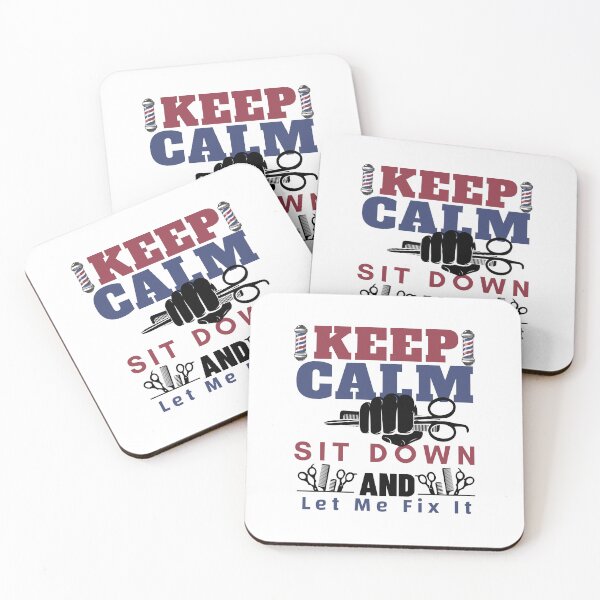 Item preview, Keep Calm Sit Down And Let Me Fix It, cool design for Barbers designed and sold by Sun Rise.