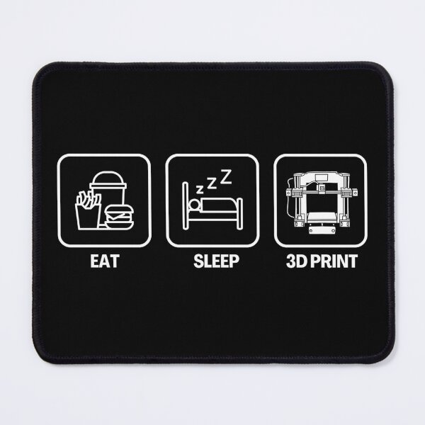 Item preview, Eat 3D Print Sleep designed and sold by Printint.