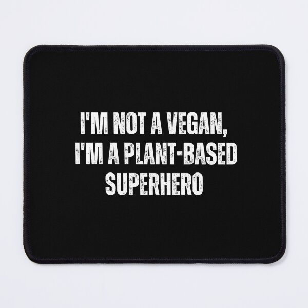 Item preview, I'm not a vegan, I'm a plant-based superhero designed and sold by The Love Quill.