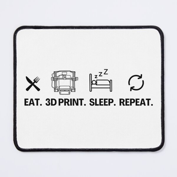 Item preview, Eat 3D Print Sleep Repeat designed and sold by Printint.