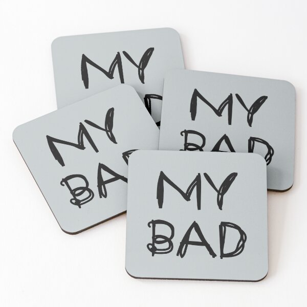 Item preview, My Bad designed and sold by laugh-out-loud.