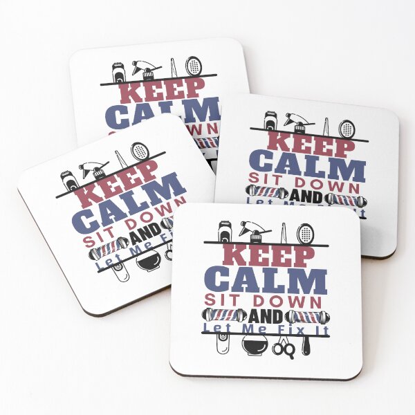 Item preview, Keep Calm Sit Down And Let Me Fix It, cool design for Barbers designed and sold by Sun Rise.