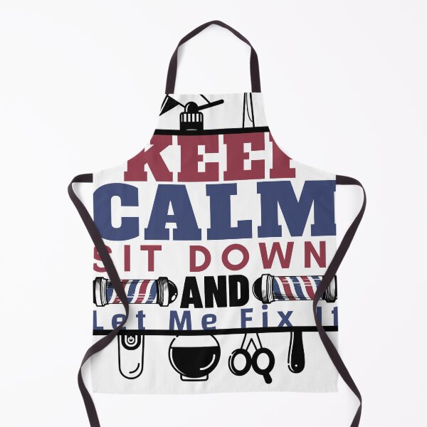 Item preview, Keep Calm Sit Down And Let Me Fix It, cool design for Barbers designed and sold by Sun Rise.