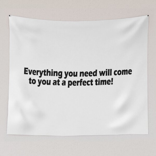 Item preview, Everything you need will come to you at a perfect time designed and sold by Positive Mindzet!.