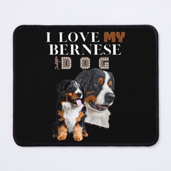 Item preview, bernese dog, i love my bernese dog designed and sold by chamosy ⭐⭐⭐⭐.