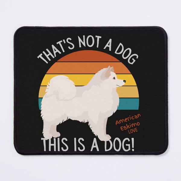 Item preview, American Eskimo Love, This is a Dog! designed and sold by TerScott.