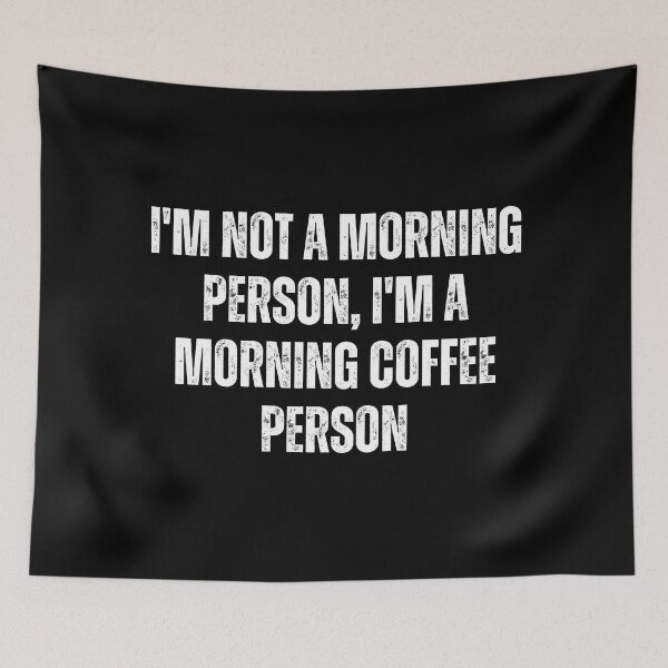 Item preview, I'm not a morning person, I'm a morning coffee person designed and sold by The Love Quill.