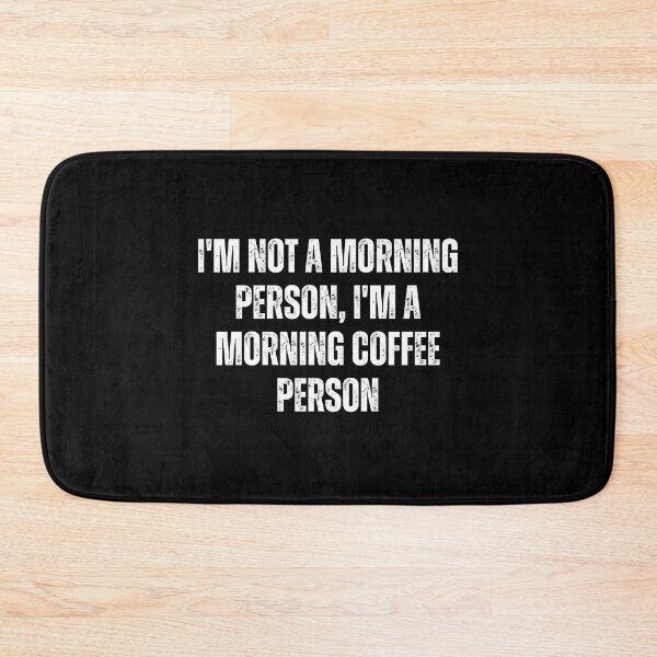 Item preview, I'm not a morning person, I'm a morning coffee person designed and sold by The Love Quill.