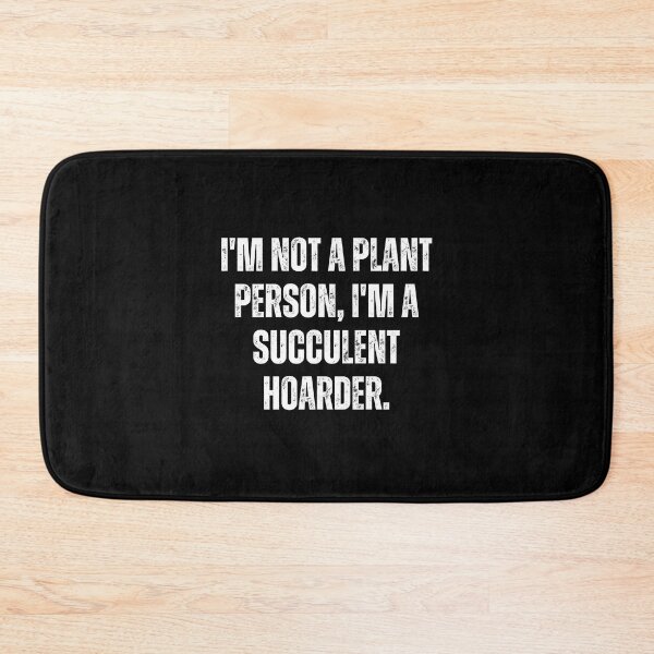 Item preview, I'm not a plant person, I'm a succulent hoarder. designed and sold by The Love Quill.