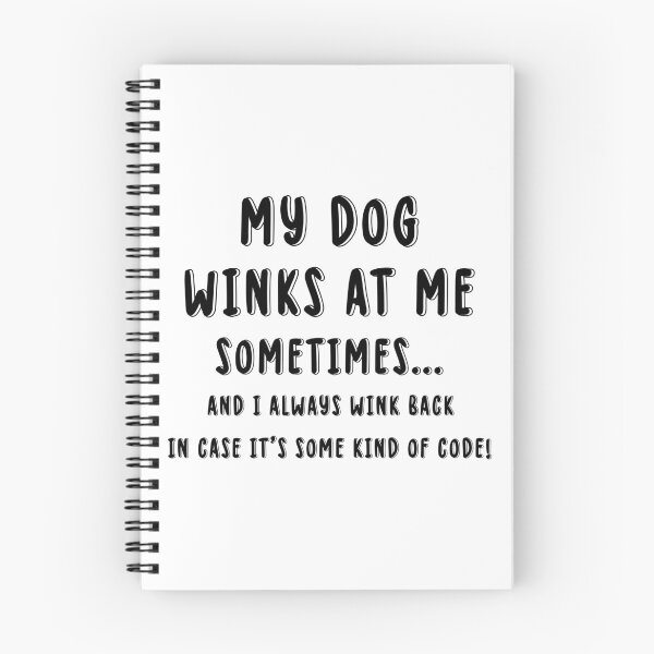 Item preview, Dog Lover Funny Gift - My Dog Winks At Me Sometimes designed and sold by The2Art.