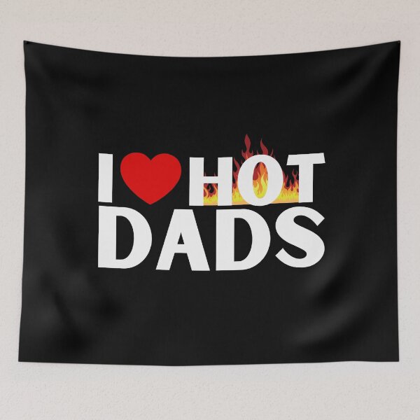 Item preview, I Love Hot Dads designed and sold by It's On Backwards.